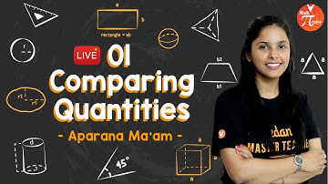 Comparing Quantities L-1 | Class 8 Maths Chapter 8 | NCERT Class 8 Maths | By Aparana Ma