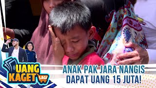 Anak Pak Jara Nangis Dapat Uang 15 Juta! - Uang Kaget Lagi