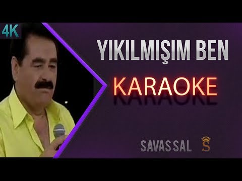 Yıkılmışım Ben Karaoke