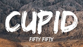 Cupid (Twin Version Lyrics) - FIFTY FIFTY by Tunes and Tales 2,207 views 10 months ago 2 minutes, 55 seconds