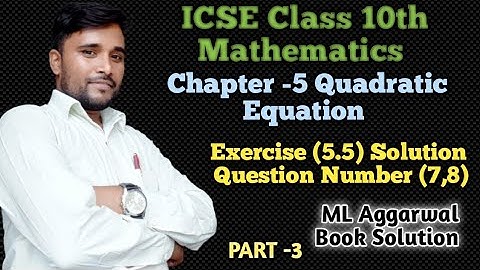 conceptual maths study|#ML Aggarwal book solution Quadratic Equation maths icse class10|Exercise 5.5