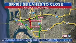 Full closure of southbound SR-163 from I-8 to I-5 Saturday
