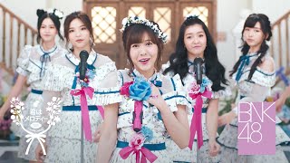 【MV Full】Kimi wa Melody / BNK48