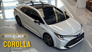 Unveiling the 2025 Toyota Corolla - A Game Changer!!