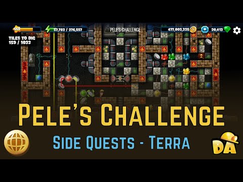 Pele's Challenge - Terra Side Quest - Diggy's Adventure