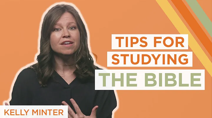Tips For Studying the Bible | Kelly Minter