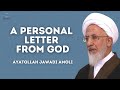A personal letter from god  ayatollah jawadi amoli