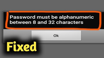Fix password must be alphanumeric between 8 and 32 characters
