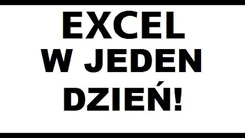 Kurs Excel w 1 dzień - 0 Wprowadzenie