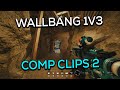 The Wallbang 1v3 | Comp Clips #2