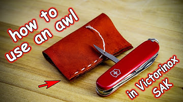 How to properly use an awl in a Victorinox Swiss Army knife?