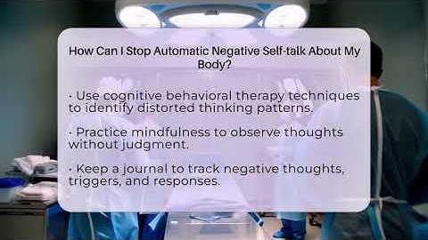 How Can I Stop Automatic Negative Self-talk About My Body? - Inside Body Image