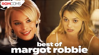 Best of Margot Robbie | RomComs