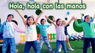 👋 Hola, hola con las manos - Canción de SALUDO🎈