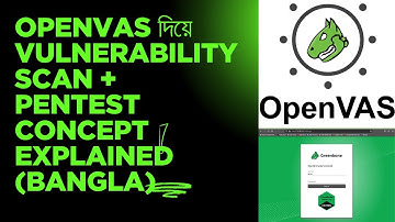 How to Securely Perform Vulnerability Scanning with OpenVAS  for Penetration Testing bangla