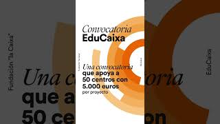 #Short Convocatoria EduCaixa