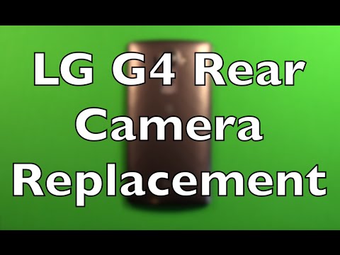 LG G4 Rear Camera Replacement How To Change