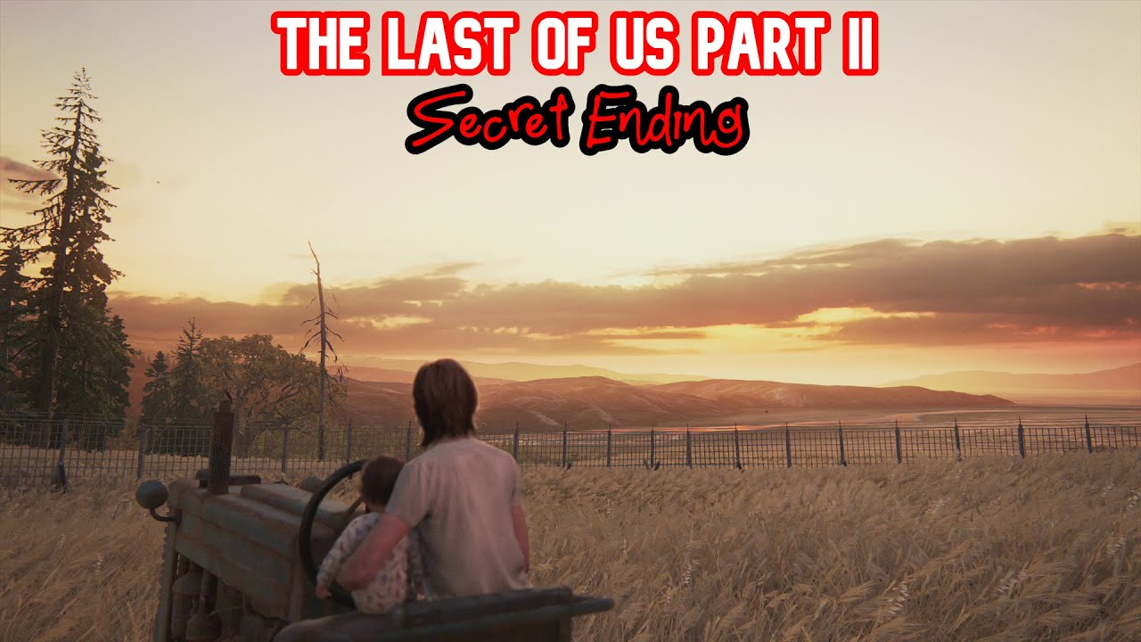The Last Of Us 2 Fin Secrète The Last of Us Part II Secret Ending - YouTube
