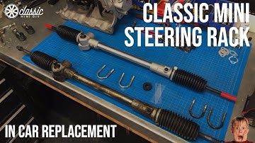 Classic Mini in Car Steering Rack Replacement