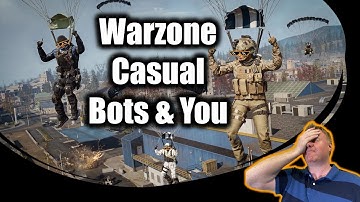 Warzone Bots And You! 10 Ways To ID Bots In Warzone Casual!