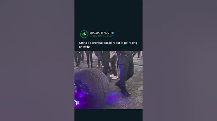 China’s spherical police robot is patrolling now! 👀