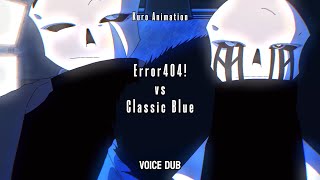 Error 404 Sans VS Classic Blue Sans (Remake) [VOICE DUB]