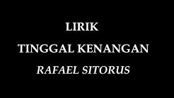 VIDEO LIRIK TINGGAL KENANGAN RAFAEL SITORUS  - Durasi: 5:05. 