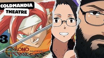 ColdMandia Theatre Presents Chrono Trigger Part 3