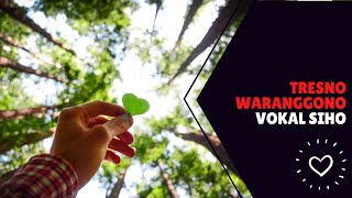 Tresno waranggono vocal SIHO