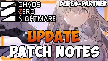SERENIEL UPDATE PATCHNOTES I Sereniel Dupes + Partner Reveal + Events & Fixes I Chaos Zero Nightmare