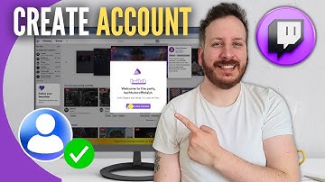 How To Sign Up And Create Twitch Account
