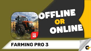 Is Farming PRO 3 an offline or online game? screenshot 4