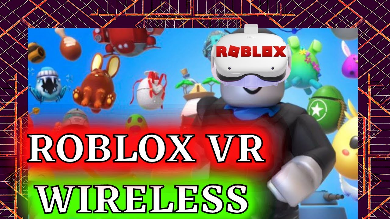 How To Play Roblox Vr Wirelessly Oculus Quest And Quest 2 No Cable Needed Youtube - how to get vr hands in roblox without vr