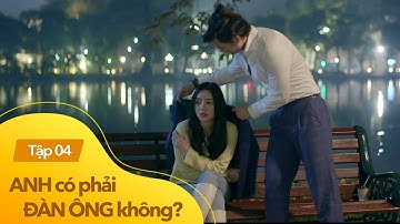 Anh có phải đàn ông không tập 4 | Nhan Phúc Vinh khiến Quỳnh Kool "rung rinh" chỉ trong 1 buổi tối