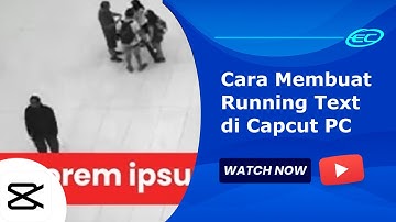 Cara Membuat Running Text di Capcut PC