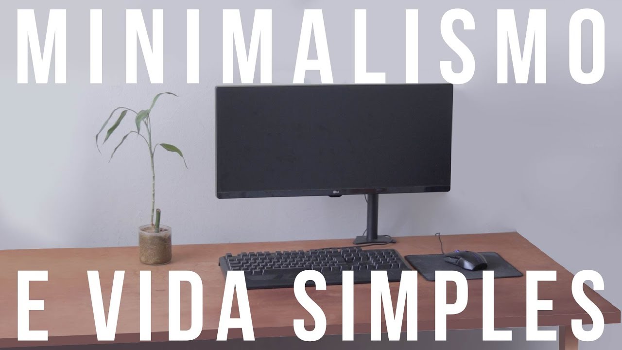 5 lições de vida com o minimalismo | Vida Simples EP05