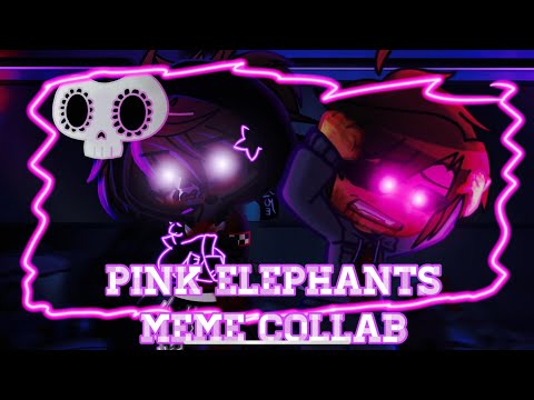 Pink Elephants / Meme / Collab with @TiaRuru / FLASH WARNING / Michael Afton / FNAF