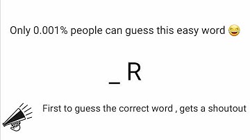 First to guess the correct word , gets a shoutout