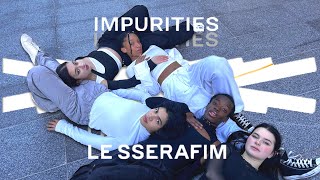 [KPOP IN PARIS] LE SSERAFIM (르세라핌) - 'Impurities' |Dance Cover|