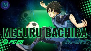 FC 26 | LOOK ALIKE | MEGURU BACHIRA