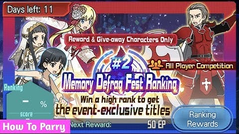 SAO MD How To Parry Memory Defrag Fest Ranking #2
