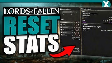 How to Reset Stats / Respec in Lords of the Fallen