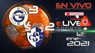 √ Guadalupe FC 3 vs 2 CS Cartaginés En Vivo I Costa Rica - Primera División I 12.01.2022