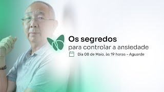 OS SEGREDOS PARA CONTROLAR A ANSIEDADE