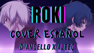 Roki(ロキ) Cover español D'Angello Ft. @AleeQ