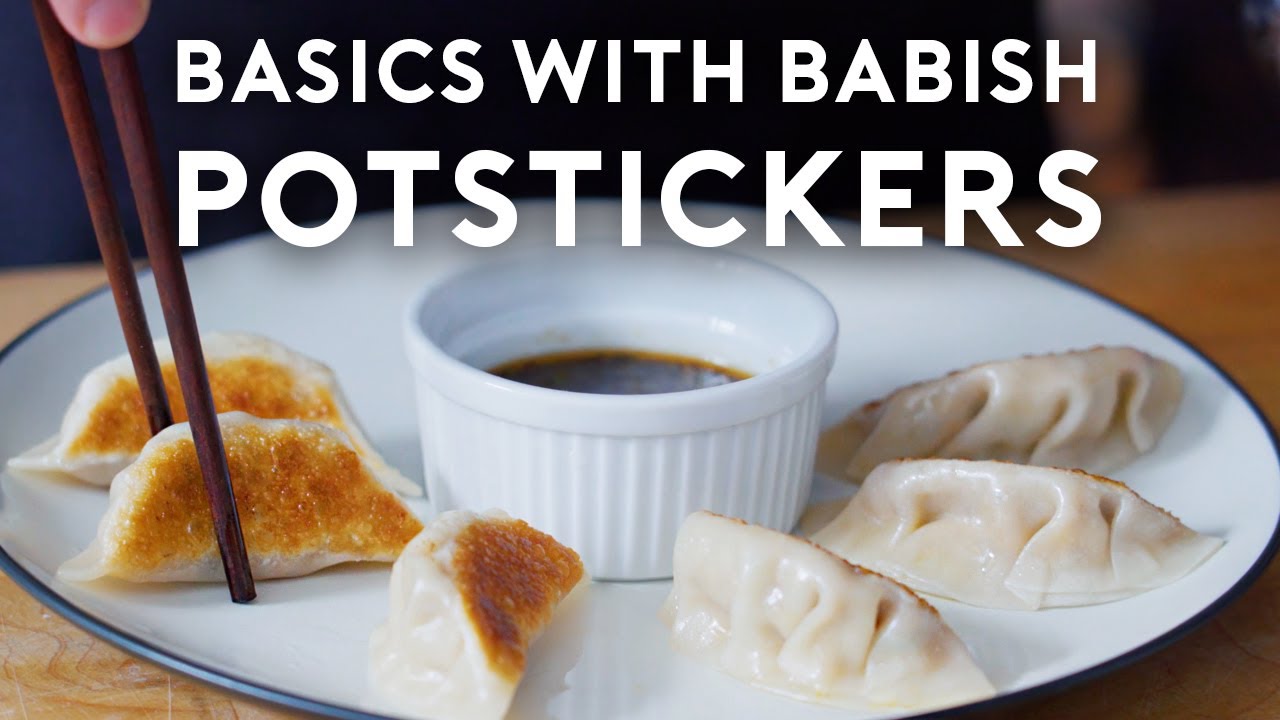 Potstickers Basics With Babish Youtube Potstickers Basics With Babish Youtube