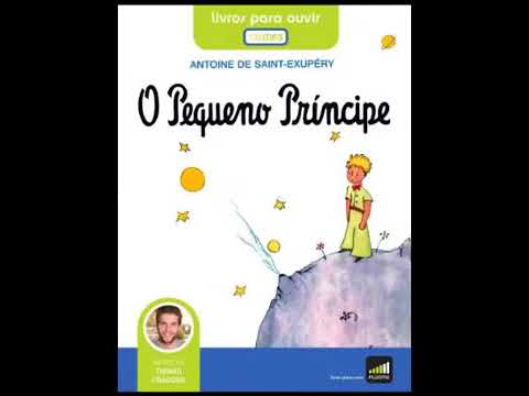 LEITURA: O Pequeno Príncipe, de Antoine de Saint Exupéry (Versão integral em português)