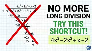 STOP USING LONG DIVISION Use this polynomial long division shortcut