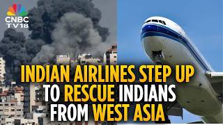 Indian Airlines Seek Operational Flexibility To Rescue Passengers Stranded In West Asia | N18V