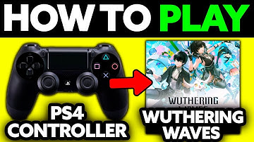 How To Play Wuthering Waves With PS4 Controller (2025) - Step by Step